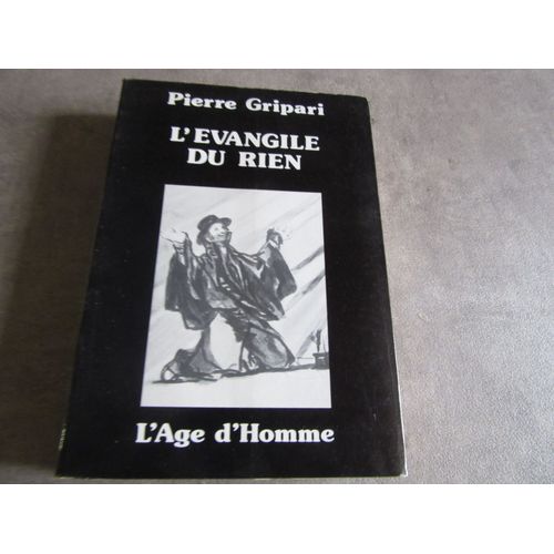 Pierre Gripari L Evangile Du Rien Edition Age D Homme