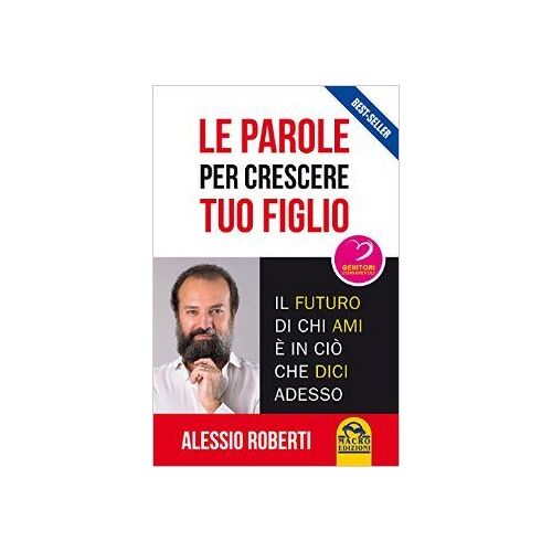Le Parole Per Crescere Tuo Figlio