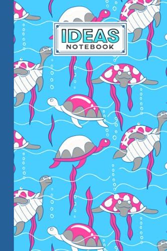 Ideas Notebook: Turtles Cover Ideas Notebook, Ideas Journal/Mini Ideas Notebook/Pocket Idea Log Book 120 Pages - Size 6" X 9" By Konstanze Schilling