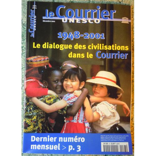 Le Courrier De L'unesco - Déc 2001 - 1948-2001 Le Dialogue Des Civilisations Dans Le Courrier