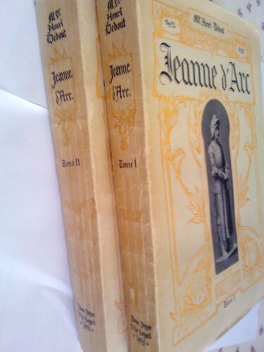 Jeanne D'arc - Grande Histoire Illustrée En Deux Tomes Par Mgr Henri Bebout  1913