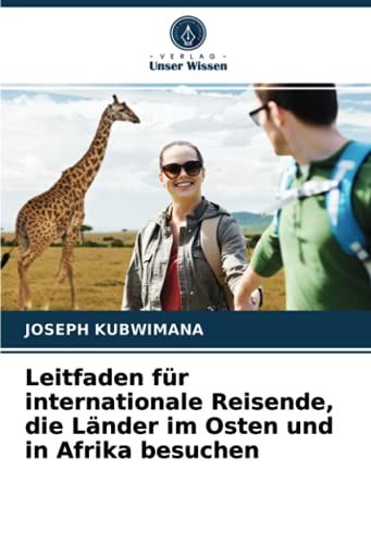 Leitfaden Für Internationale Reisende, Die Länder Im Osten Und In Afrika Besuchen