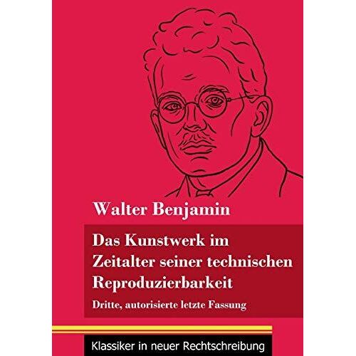 Das Kunstwerk Im Zeitalter Seiner Technischen Reproduzierbarkeit