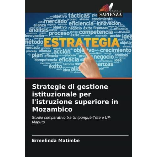 Strategie Di Gestione Istituzionale Per L'istruzione Superiore In Mozambico