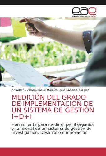 Medición Del Grado De Implementación De Un Sistema De Gestión I+D+I