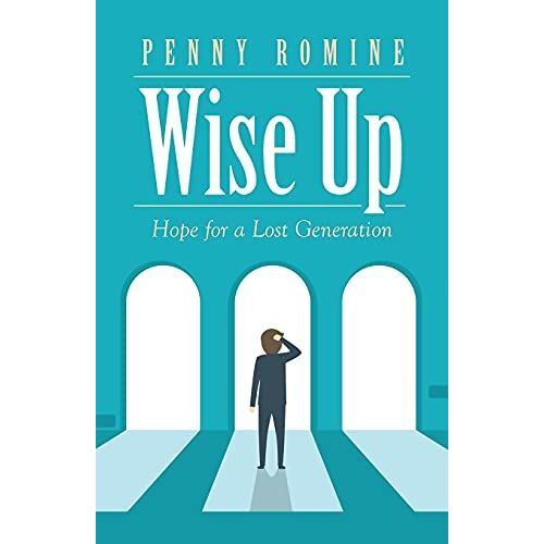 Wise Up: Hope For A Lost Generation