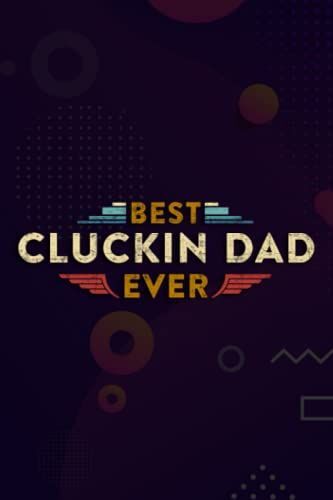 Christmas Journal & Planner - Mens Best Chicken Daddy Cluckin Dad Farm Funny Farmer Father Men Funny: Cluckin Dad, Lined Writing Notebook Journal For ... Lists, Planning, Menus, Gifts, And More,Daily