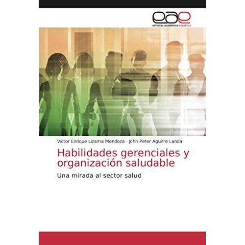 Habilidades Gerenciales Y Organización Saludable