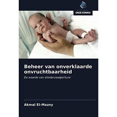 Beheer Van Onverklaarde Onvruchtbaarheid