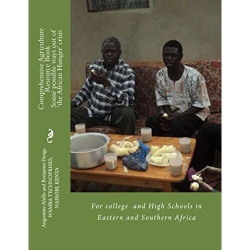 Comprehensive Agriculture Resource Book: For College And High Schols In Eastern And Southern Africa