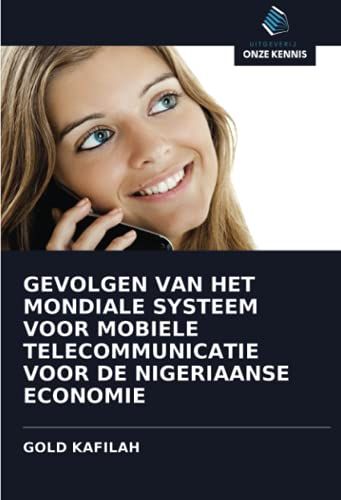 Gevolgen Van Het Mondiale Systeem Voor Mobiele Telecommunicatie Voor De Nigeriaanse Economie