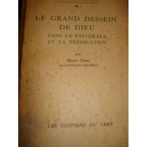 Le Grand Dessein De Dieu Dans La Pastorale Et La Predication