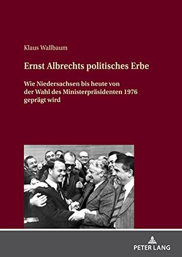 Ernst Albrechts Politisches Erbe