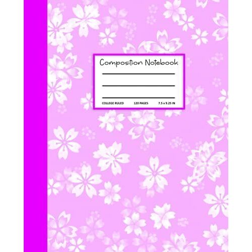 Flower Composition Notebook - College Ruled: Cute Composition Notebook Flower Design. College Ruled, 120 Pages, 7.5" X 9.25"