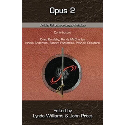 Opus 2: An Okal Rel Universe Legacy Anthology