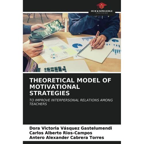 Theoretical Model Of Motivational Strategies