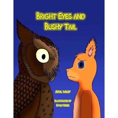 Bright Eyes And Bushy Tail