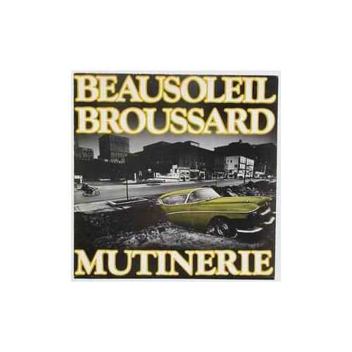 Beausoleil Broussard ¿¿ Mutineries