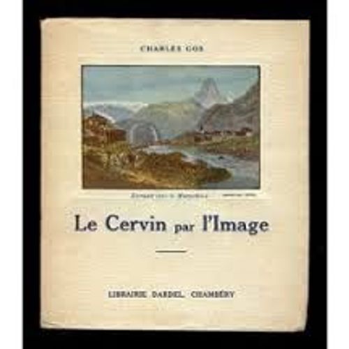 Histoire Du Cervin Par L'image