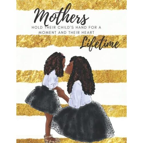A Mother's Love For A Lifetime