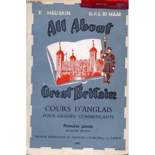 All About Great Britain And The U.S.A., Cours D'anglais Pour Grands Commencants, 1re Partie