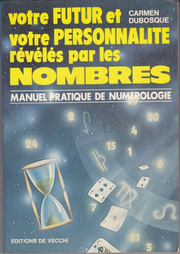 Votre Futur Et Votre Personnalité Révélés Par Les Nombres