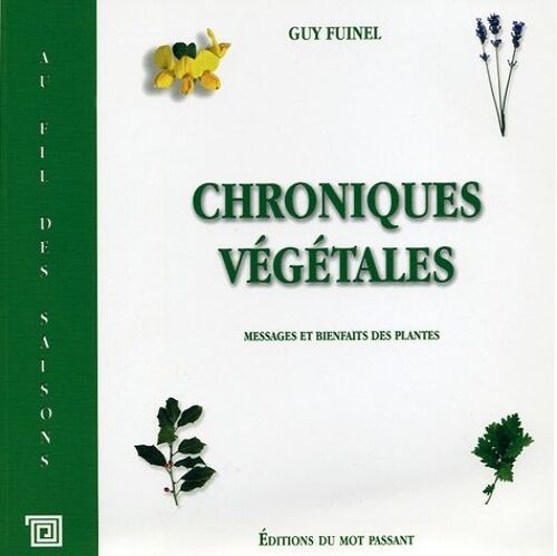 Chroniques Végétales - Messages Et Bienfaits Des Plantes
