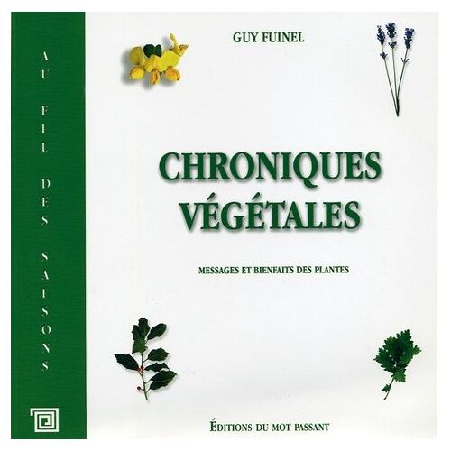 Chroniques Végétales - Messages Et Bienfaits Des Plantes