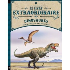 Le Livre Extraordinaire Des Dinosaures