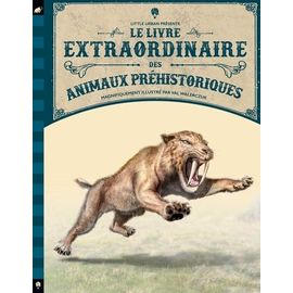 Le Livre Extraordinaire Des Animaux Préhistoriques