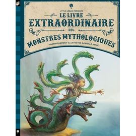Le Livre Extraordinaire Des Monstres Mythologiques