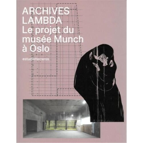 Archives Lambda - Le Projet Du Musée Munch À Oslo