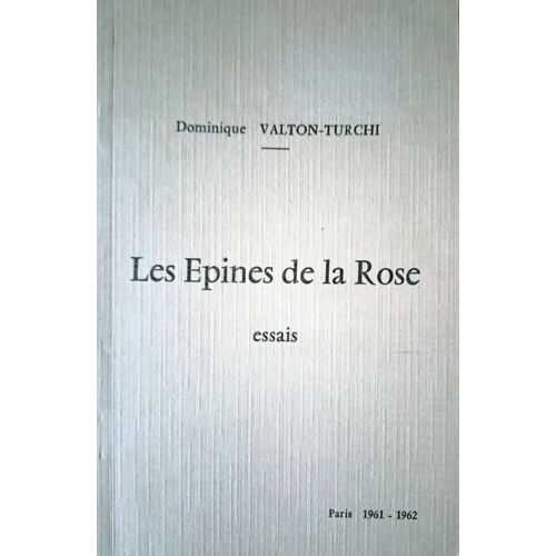 Les Épines De La Rose / Essais