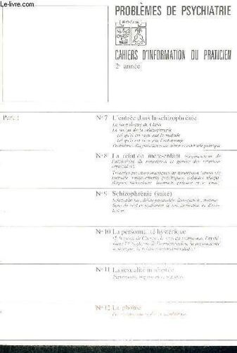 Problemes De Psychiatrie - Cahiers D'information Du Praticien -2e Annee - L'entree Dans La Schizophrenie - La Relation Mere Enfant - Schizophrenie - La Personnalite Hysterique - La Sexualite ...