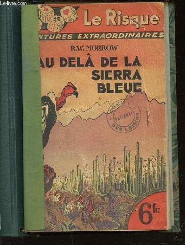 Au Dela De La Sierra Bleue - Collection Aventures Extraordinaires.