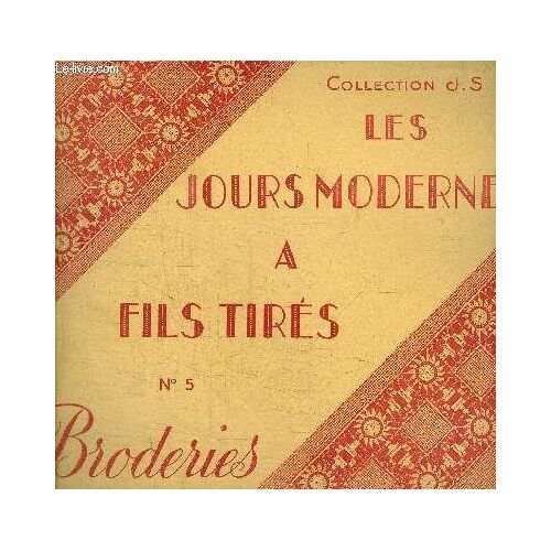 Les Jours Modernes A Fils Tires N°5