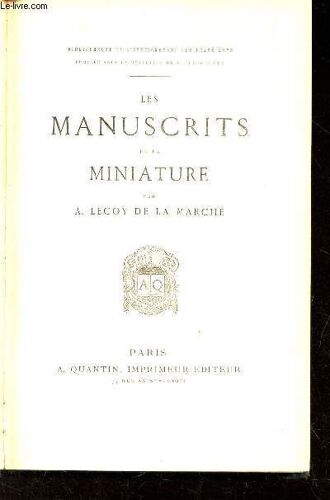 Les Manuscrits Et La Miniature