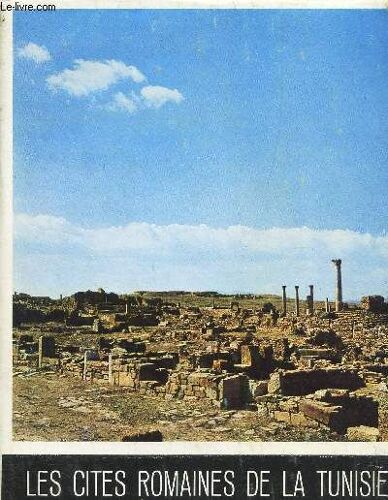 Les Cites Romaines De Tunisie