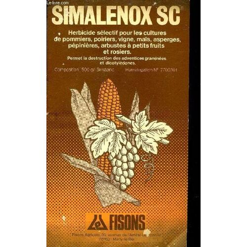 Simalenox Sc Herbicide Selectif Pour Les Cultures De Pommiers Poiriers Vigne Mais Asperges Pepinieres Arbustes A Petits Fruits Et Rosiers .
