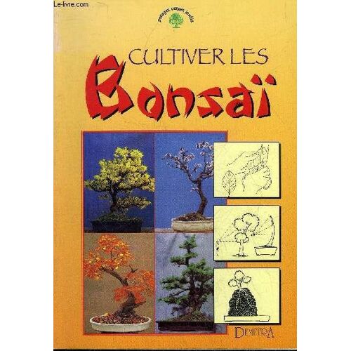 Cultiver Les Bonsai.
