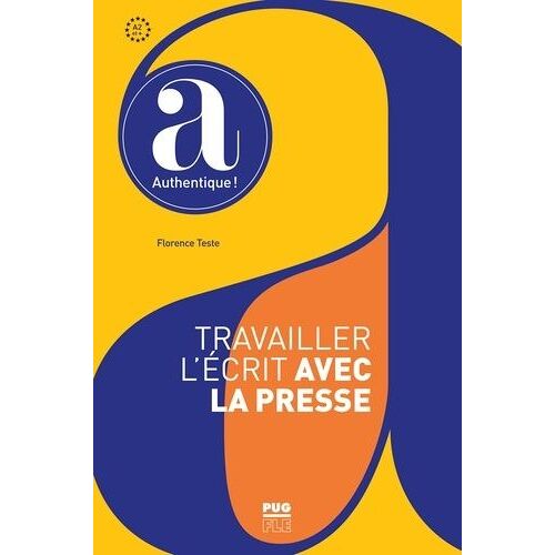 Travailler L'écrit Avec La Presse - A2 Et +