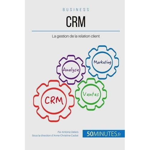 Valoriser La Relation Client Avec Une Stratégie Crm Adaptée - Comment Élargir Et Fidéliser Sa Clientèle ?