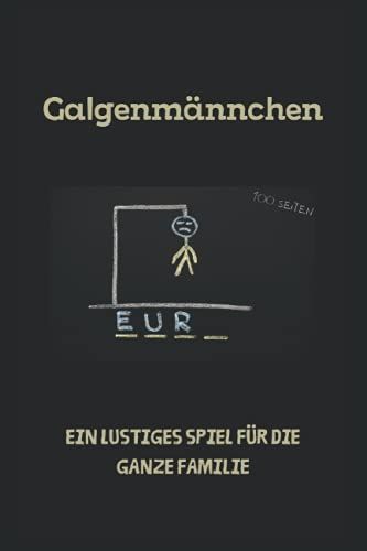 Galgenmännchen-Hangman: Galgenmännchen Spiel Buchstabenspiele Für Euren Spieleabend -Das Lustige Spiel Für Die Ganze Familie