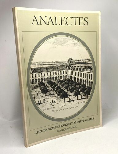 L'étude Semeiologique Du Psitytacisme - Analectes (Fac-Simile De L'édition G. Steinheil De 1909)