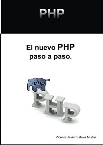 El Nuevo Php Paso A Paso (Spanish Edition)