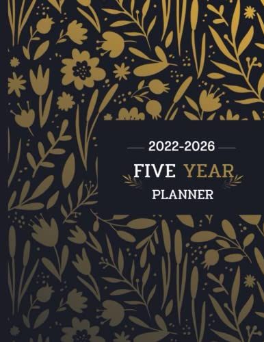 2022-2026 Five Year Monthly Planner: 60 Months Calendar, Weekly & Monthly Planner With Wild Flowers Pattern , ( Five Year Appointment ... Year Diary To Record Day Events And Projects )