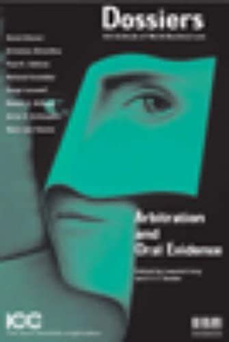 Arbitration And Oral Evidence (Icc Publications)
