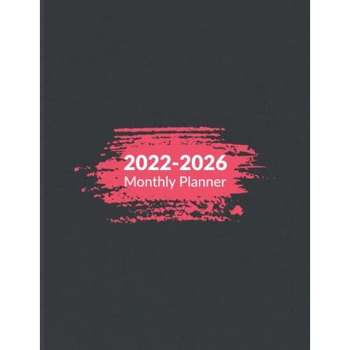 2022-2026 Monthly Planner: 5 Year Monthly Calendar Planner January 2022 Up To December 2026, Appointment Calendar And Goal Planner