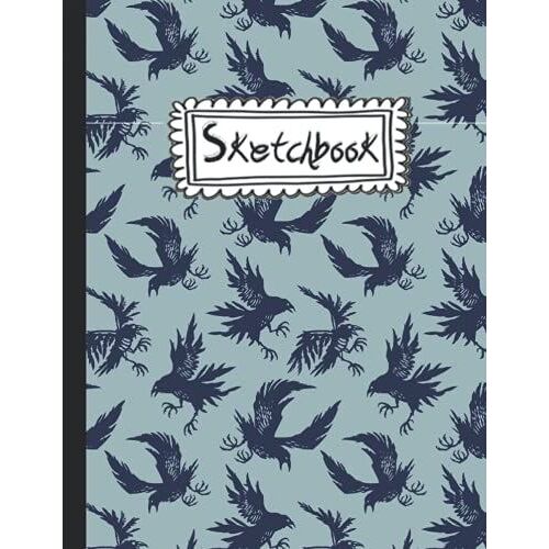 Sketchbook: Raven Sketchbook For Kids: Cute Raven Sketchbook With 120 Large 8.5 X 11"Pages