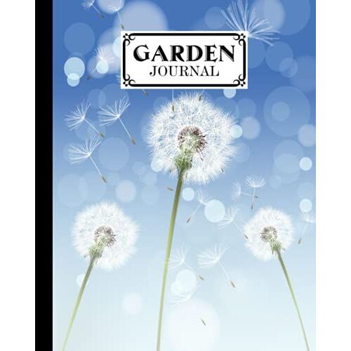 Garden Journal: Garden Journal Dandelions Cover Log Book, Organize Your Gardening, Can Keep Track Record Notes And Log Plants | 120 Pages, Size 8" X 10" By Martin Funke